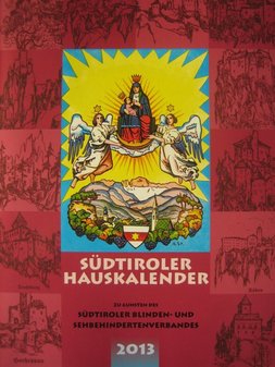 Copertina del "Südtiroler Hauskalender 2013" che viene distribuito in favore dell'Associazione
